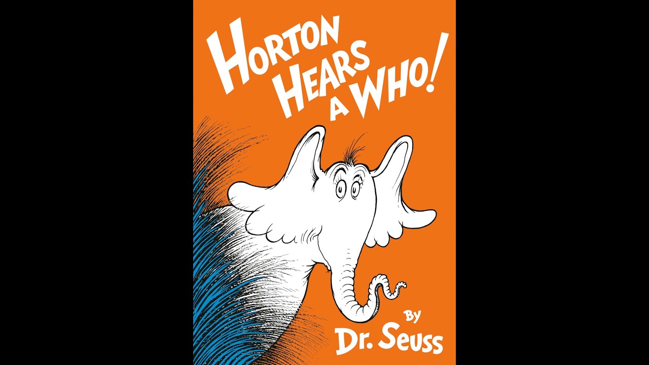 Horton Hears a Who - Dr Seuss - Read Aloud