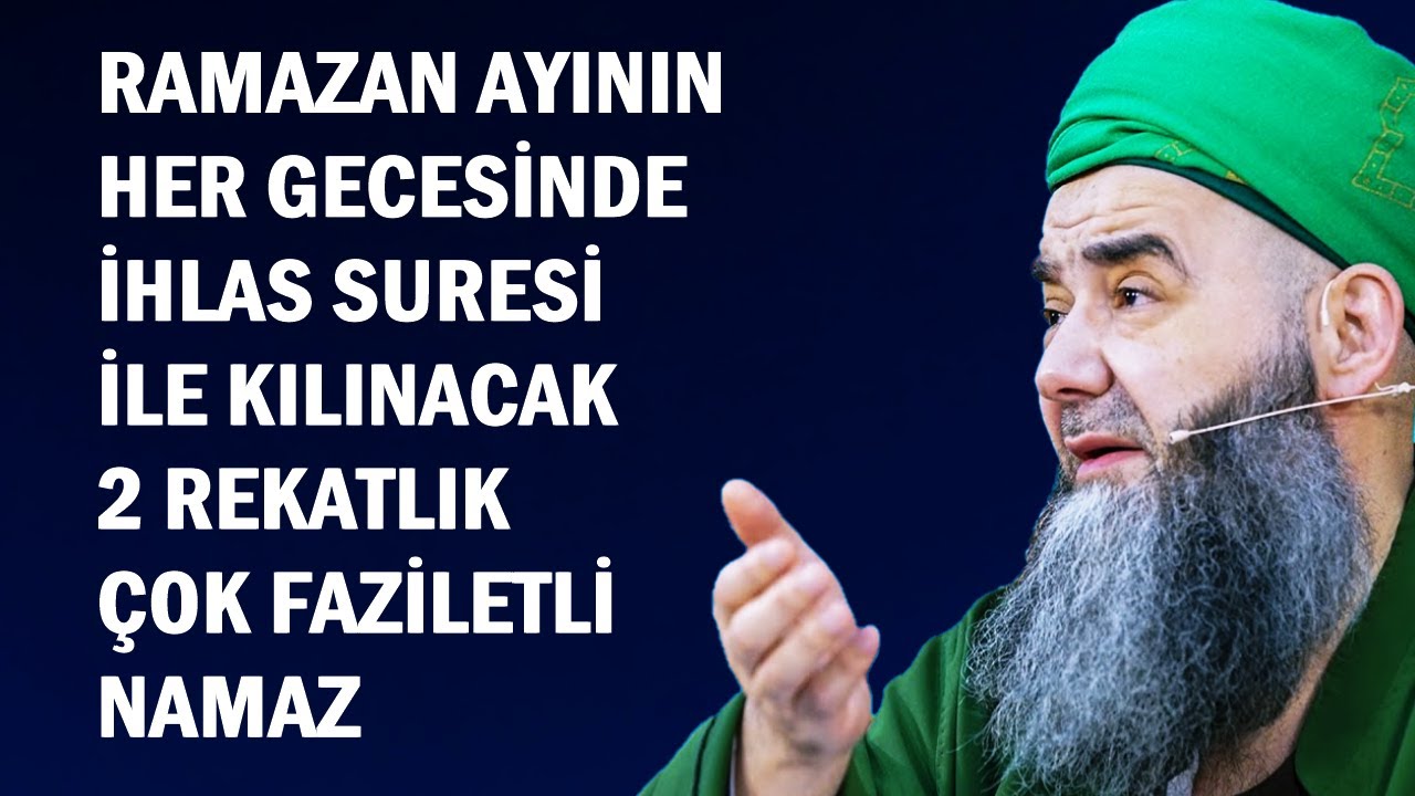 RAMAZAN AYININ HER GECESİNDE İHLAS SURESİ İLE KILINACAK 2 REKATLIK ÇOK FAZİLETLİ NAMAZ