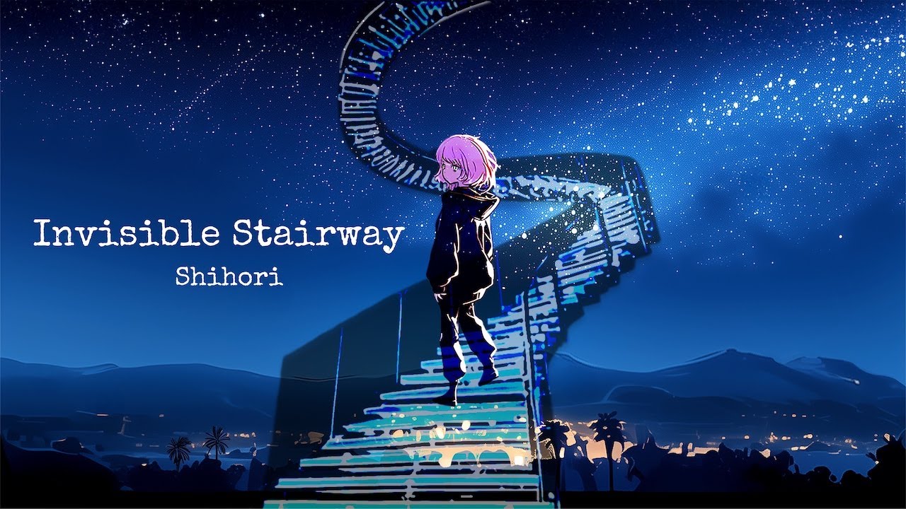 Invisible Stairway -Lyric Video - Shihori