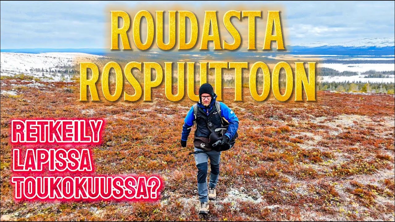 Natsien lentokoneen hylky ja yöpyminen autiotuvassa Aakenustunturissa - tätä on rospuuttoretkeily