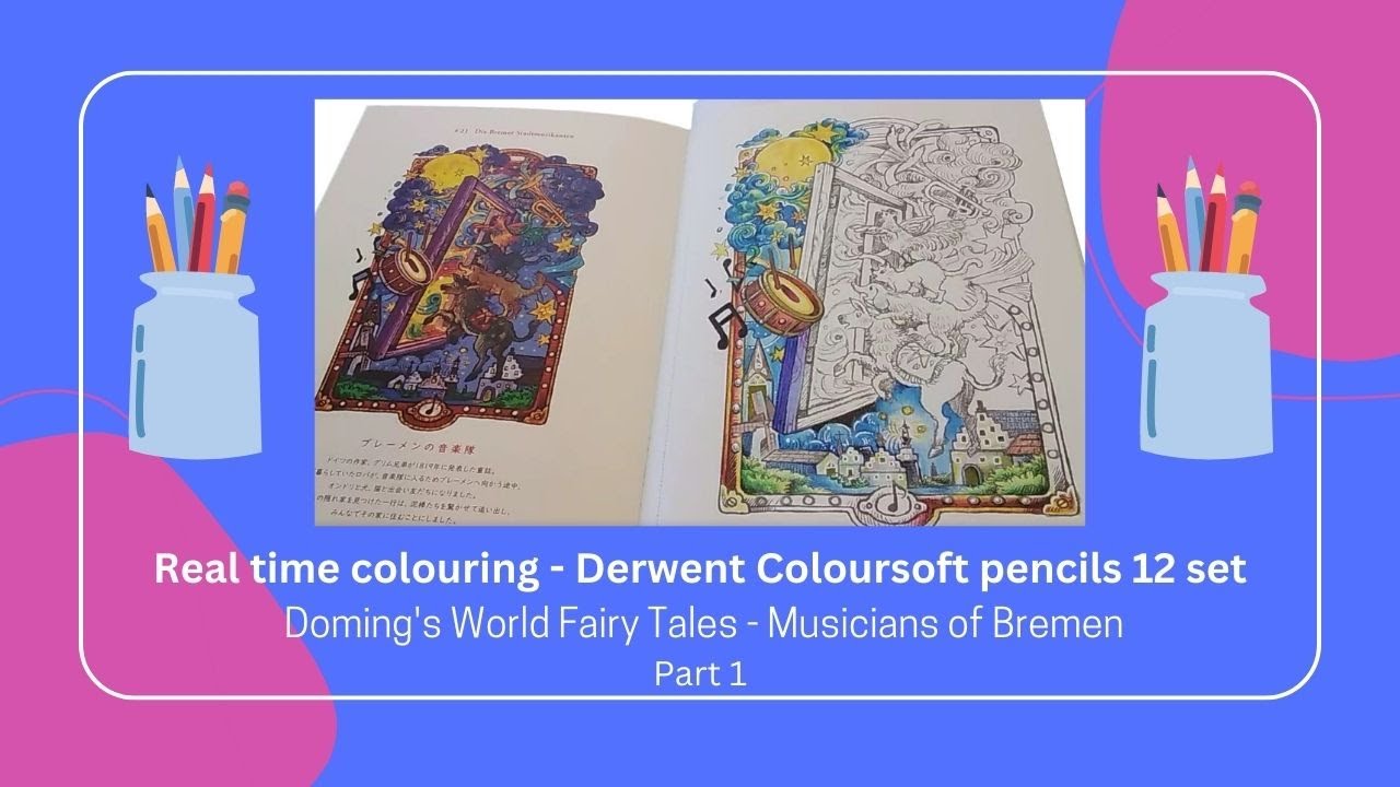 Real Time Colouring - Derwent coloursoft 12 set. Doming's World Fairy Tales. Part 1