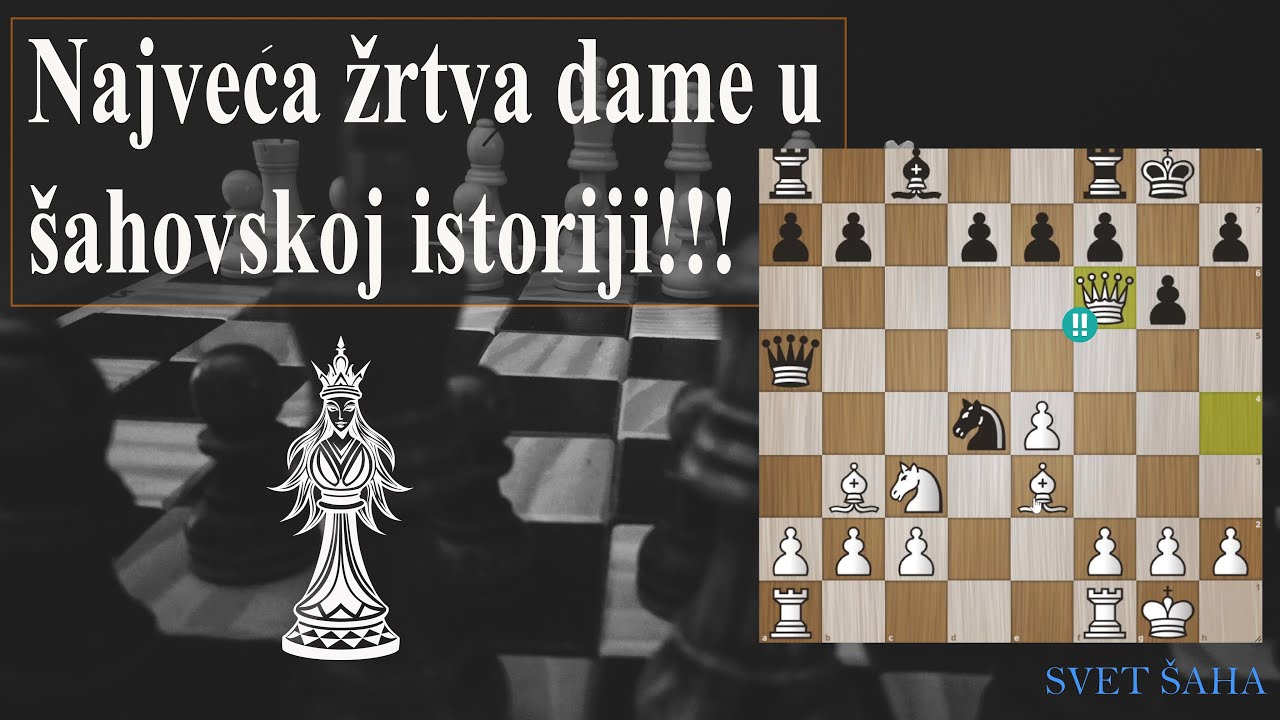 Najveća zrtva dame u &scaron;ahovskoj istoriji!