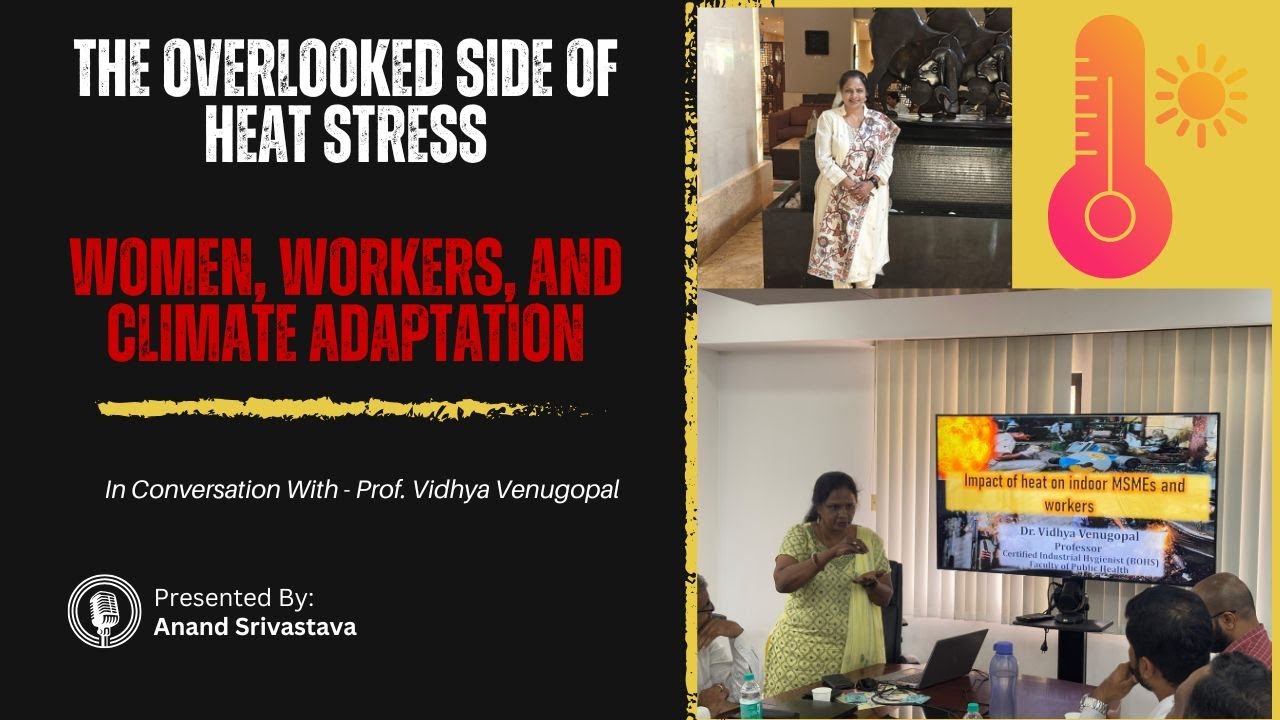 The Overlooked Side of Heat Stress: Women, Workers, and Climate Adaptation