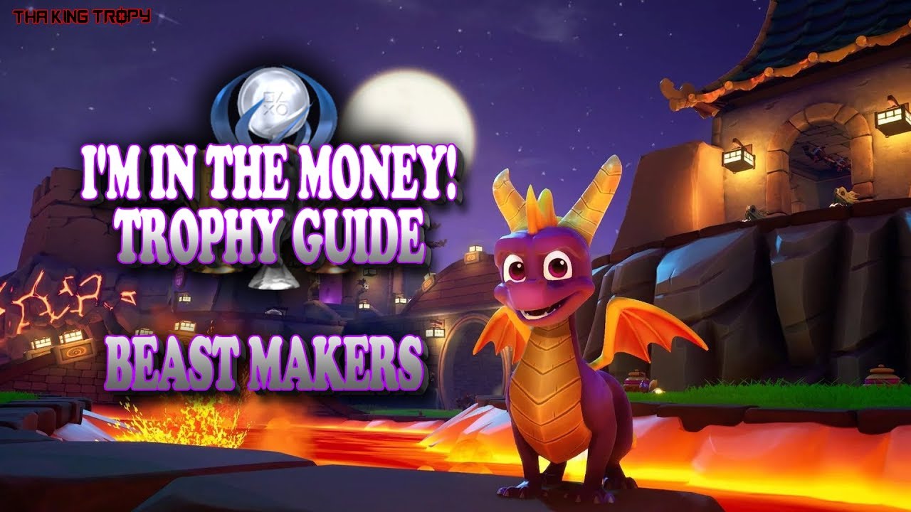 Spyro The Dragon (Reignited) | Beast Makers | All Gems/Dragons/Eggs | I'm in the Money!
