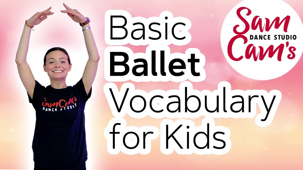 Basic Ballet Vocabulary for Kids