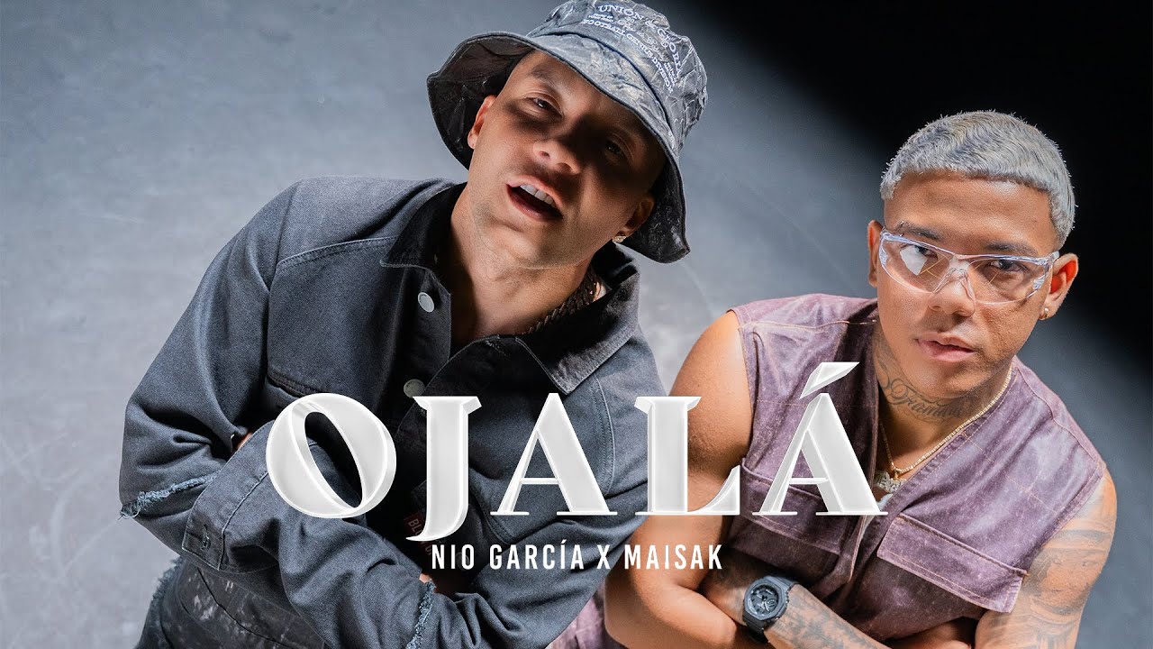 OJALÁ - Nio Garcia x @maisak_   (Video Oficial)
