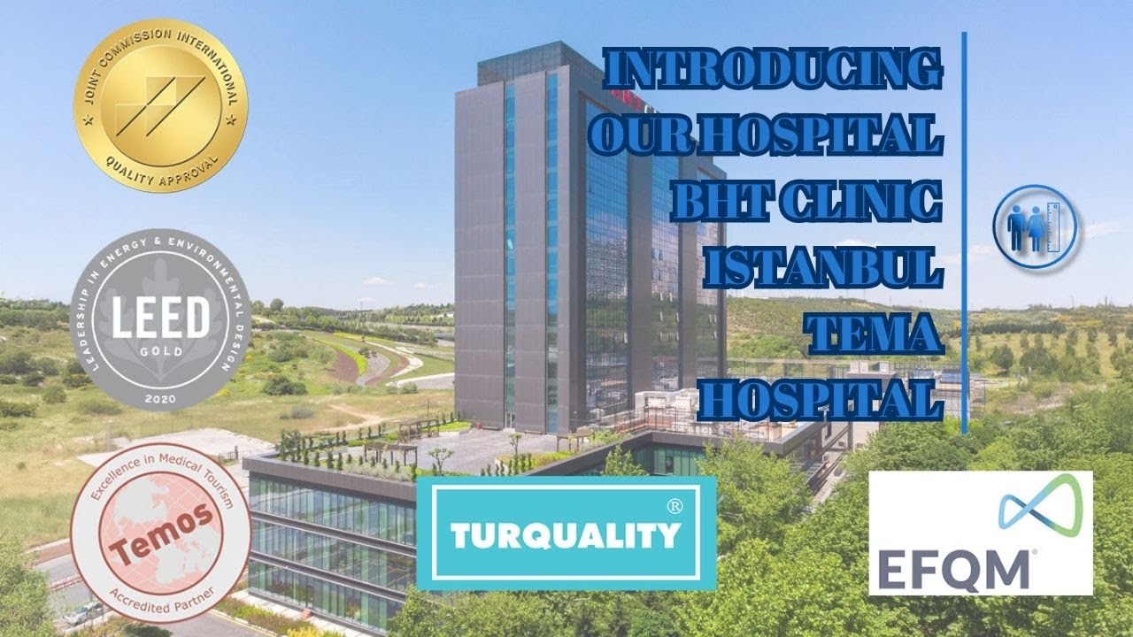 INTRODUCING OUR HOSPITAL! | BHT CLINIC ISTANBUL TEMA HOSPITAL