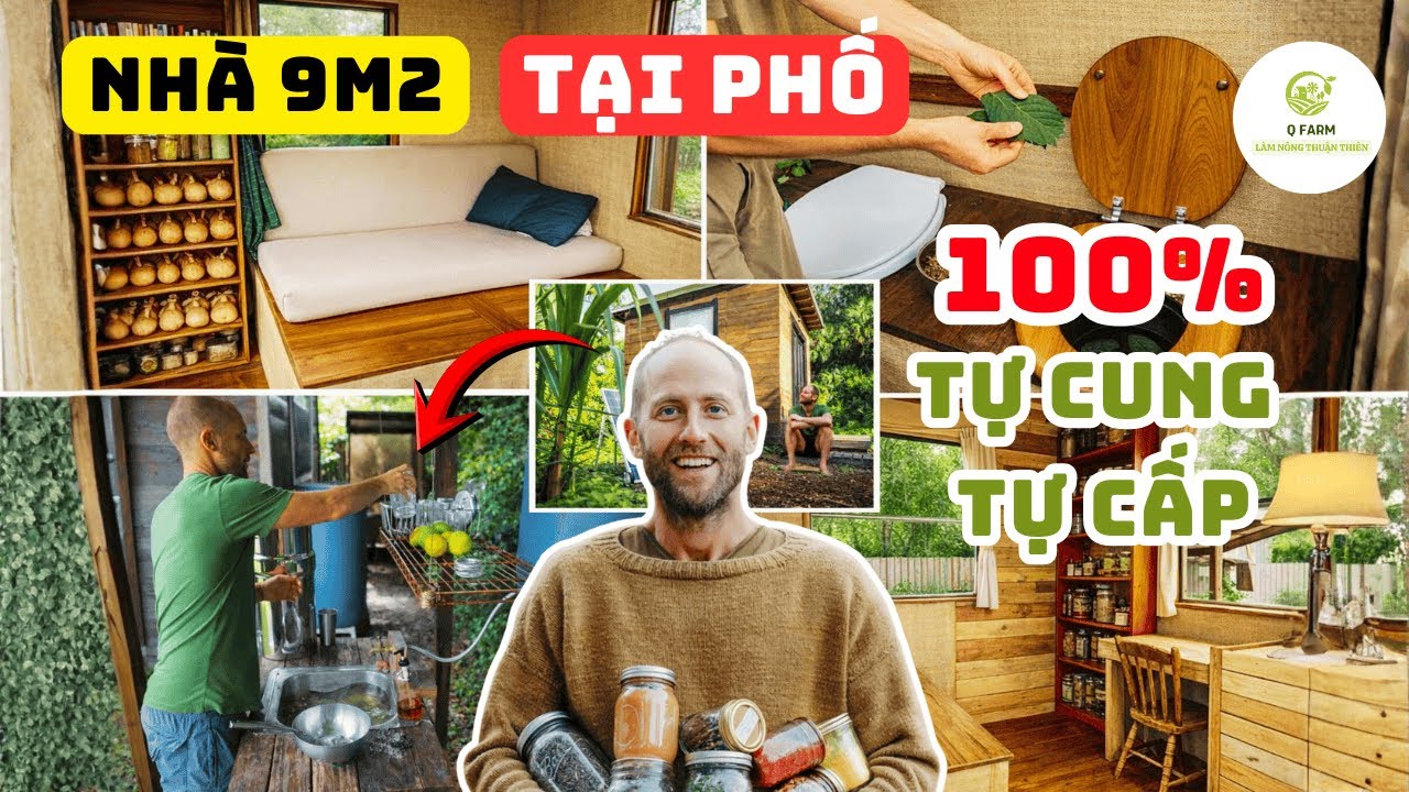Sống Tối Giản Trong Ngôi Nhà Tí Hon 9m²: Tự Cung Tự Cấp 100% Giữa Lòng Đô Thị