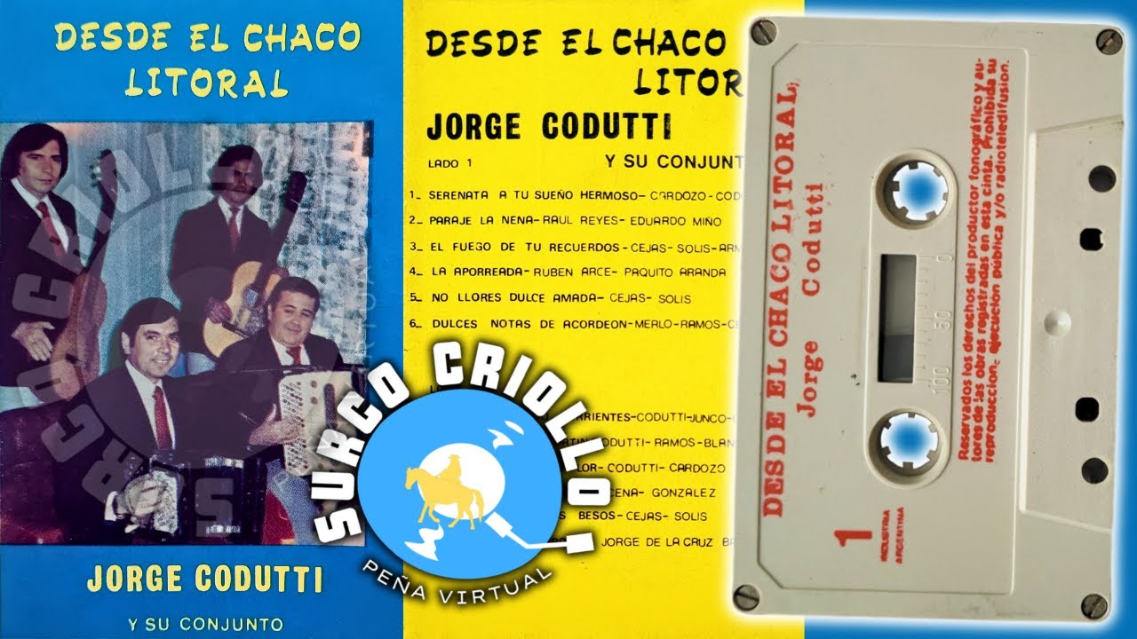 Jorge Codutti &bull; Desde el Chaco Litoral ★✩ ❽ Canciones ✩★ &laquo; Chamame &raquo;