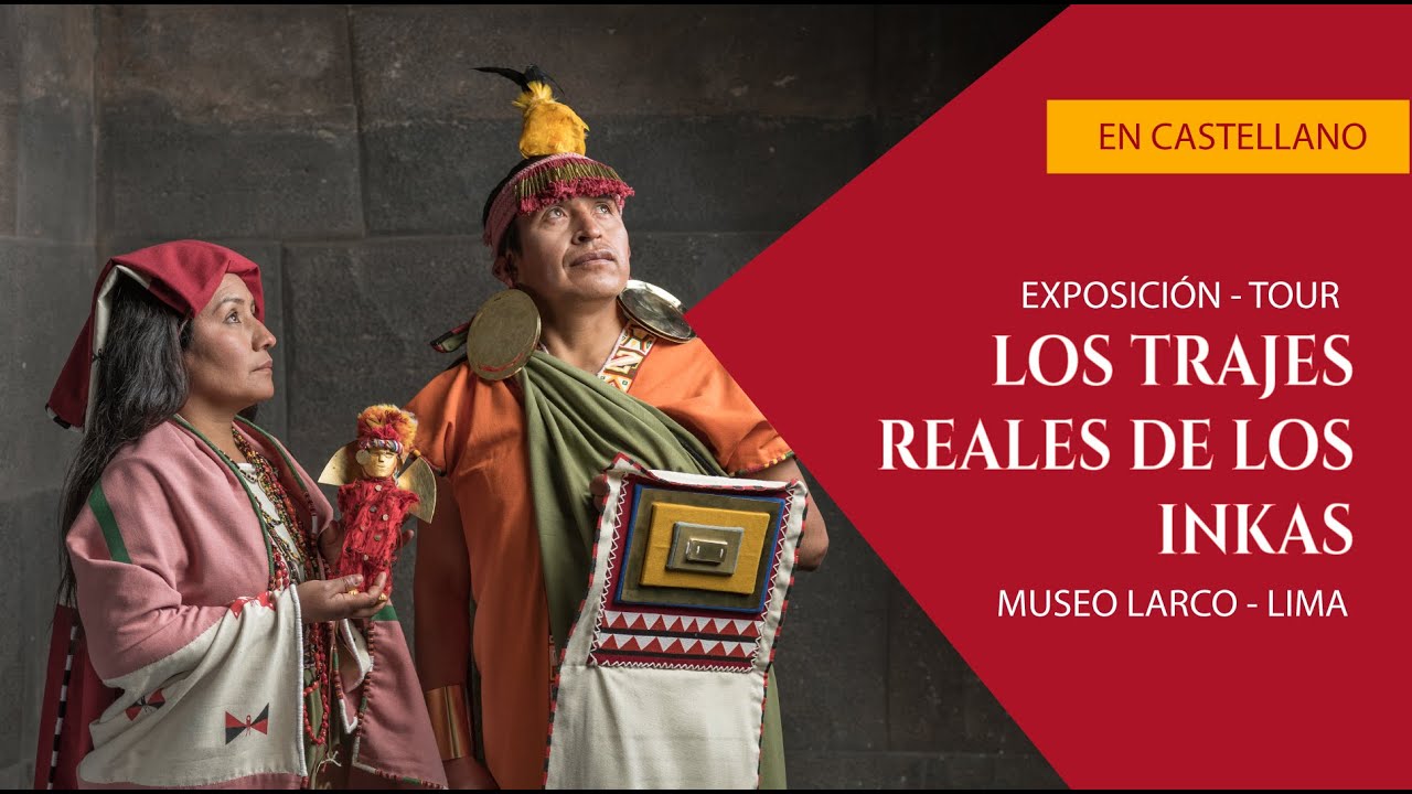 LOS TRAJES REALES DE LOS INCAS