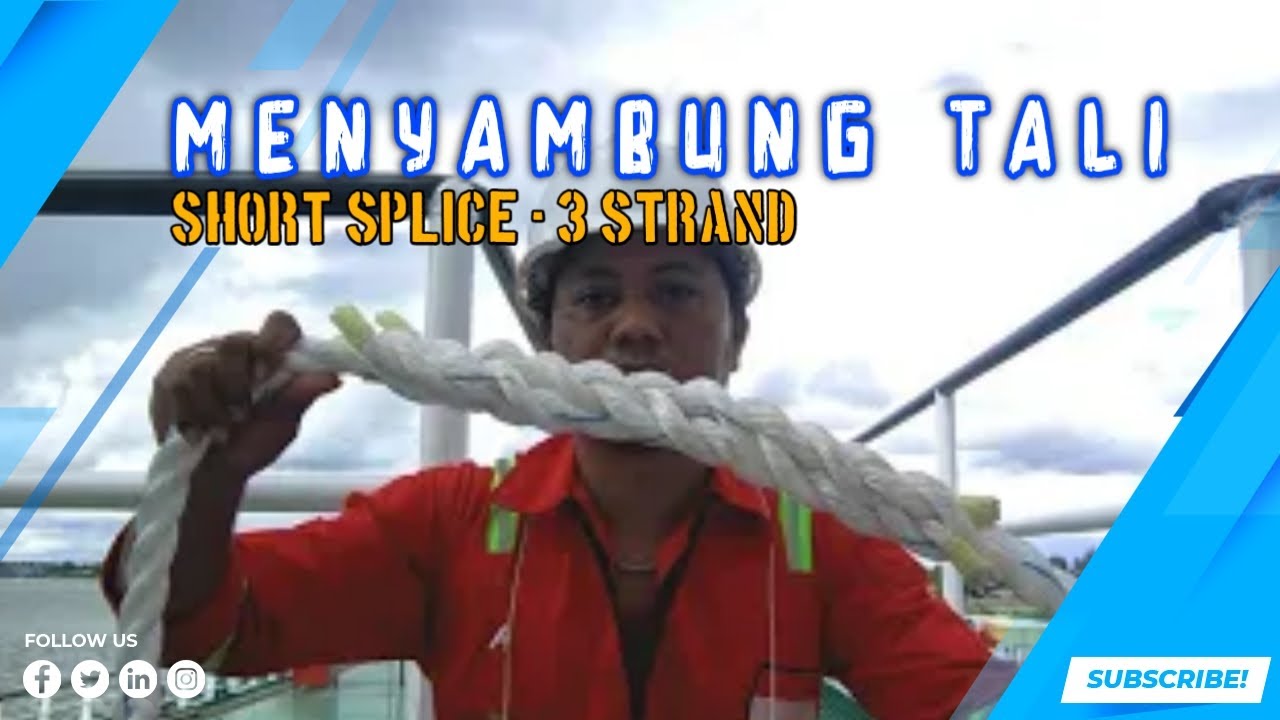 Cara menyambung tali kapal 3 Strand | tali temali | kerja kapal