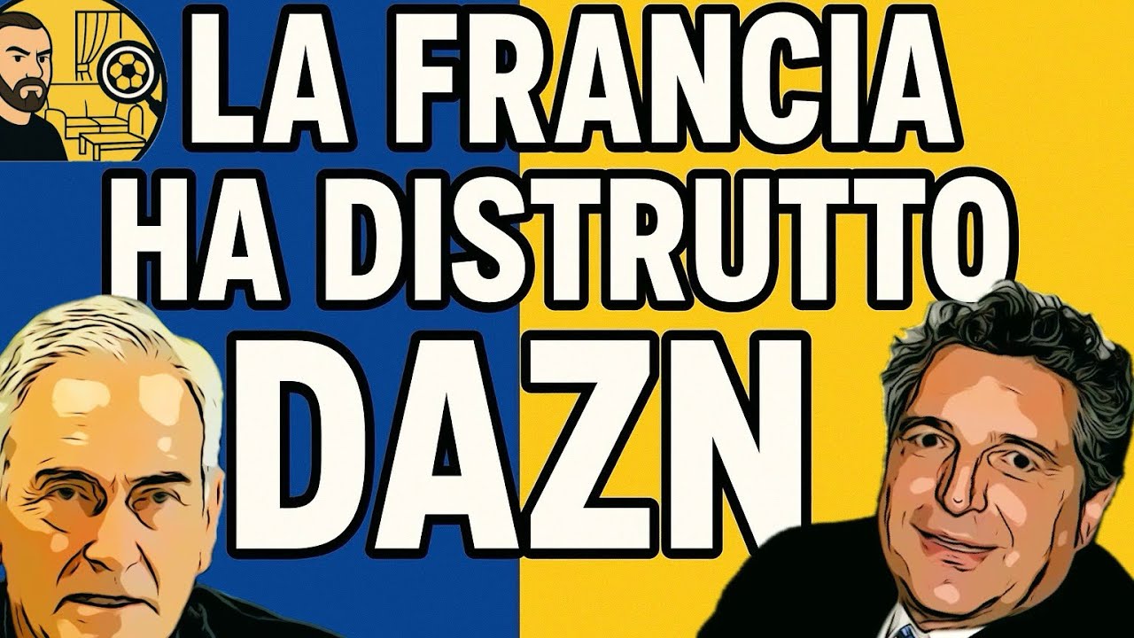 IL CASO CHE PUÒ CAMBIARE TUTTO: perché la Francia ha distrutto il modello DAZN