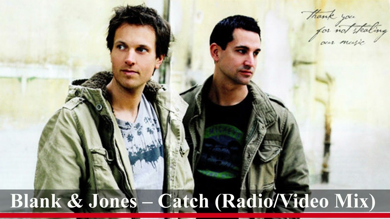 Blank & Jones - Catch (Radio/Video Mix)