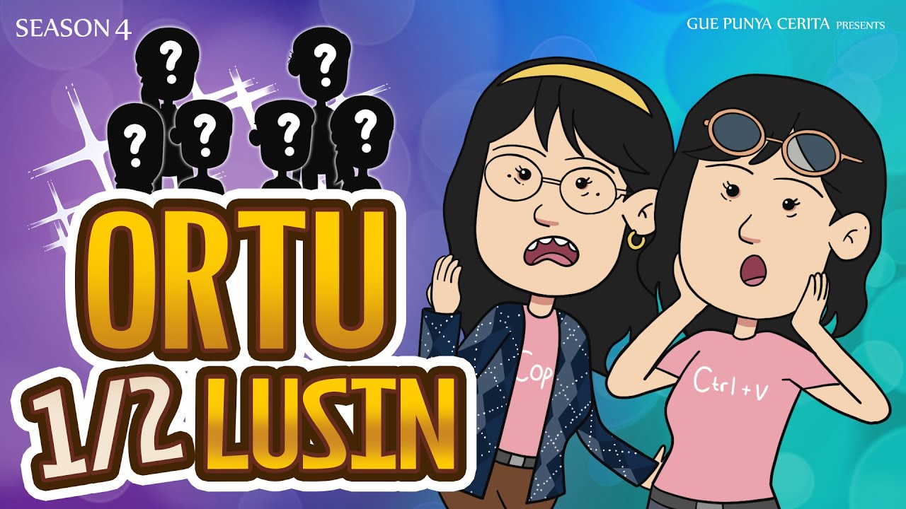 ORTU SETENGAH LUSIN | Gue Punya Cerita | SEASON 4