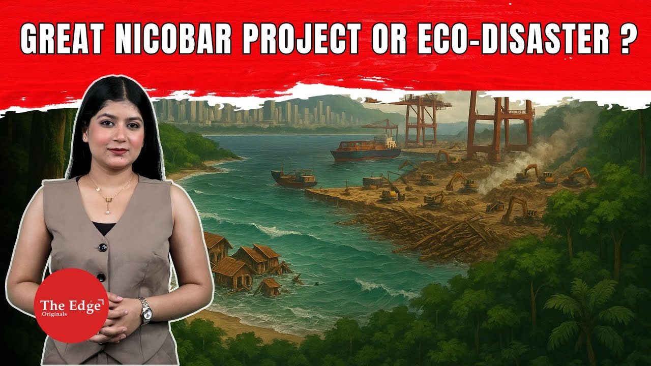 Is India&rsquo;s Great Nicobar Project a Game-Changer or an Ecological Disaster?