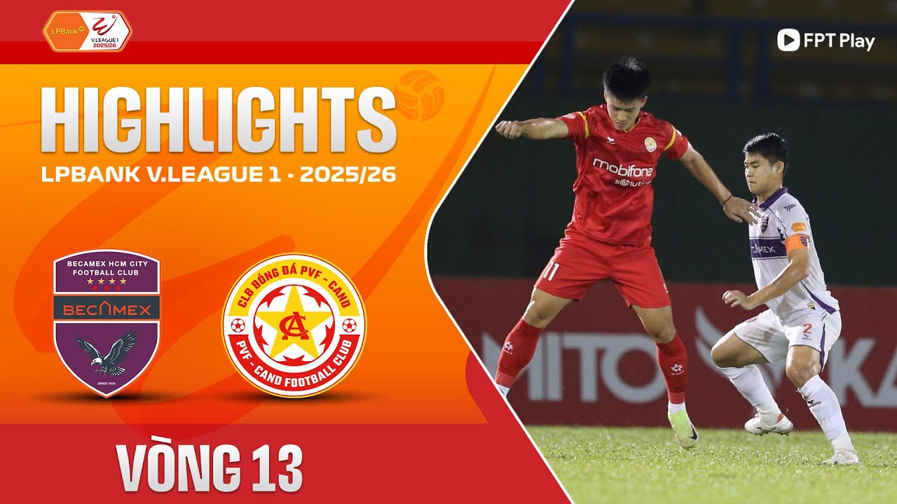 HIGHLIGHTS: BECAMEX TP. HỒ CHÍ MINH - PVF CAND | THẾ TRẬN MÃN NHÃN, BẮN PHÁ LIÊN TỤC