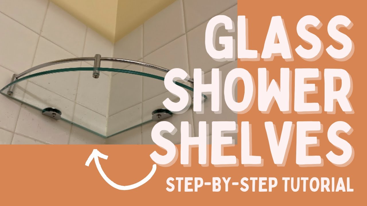 How to Install Glass Shower Shelves -Step By Step Tutorial (SUBSCRIBE)