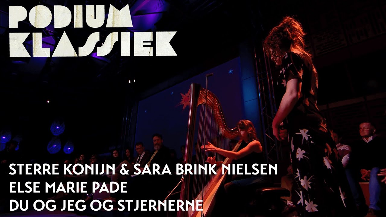 Sterre Konijn & Sara Brink Nielsen - Else Marie Pade - Du og jeg og stjernerne | Podium Klassiek