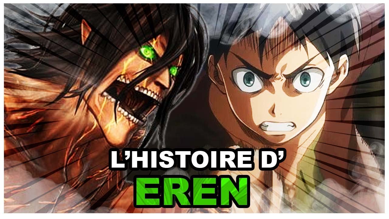 L'Histoire de Eren Jäger (Attaque des Titans)