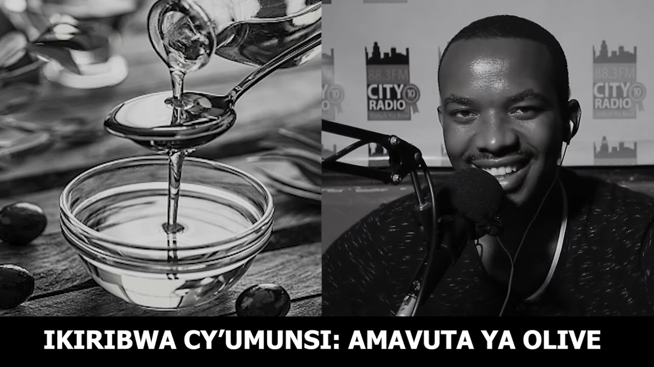 IKIRIBWA CY'UMUNSI: AMAVUTA YA 