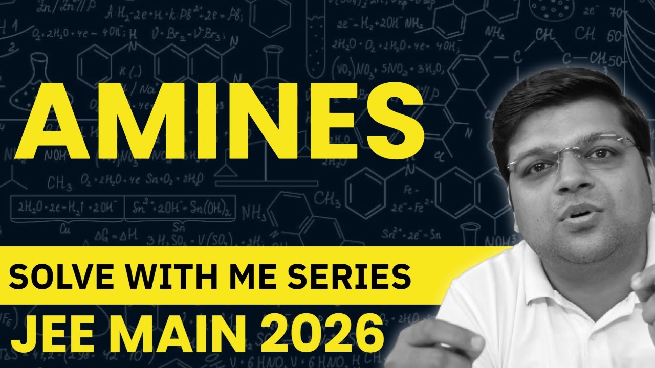 Amines| Solve with Me Series | Chaitanya Sir - DexterChem