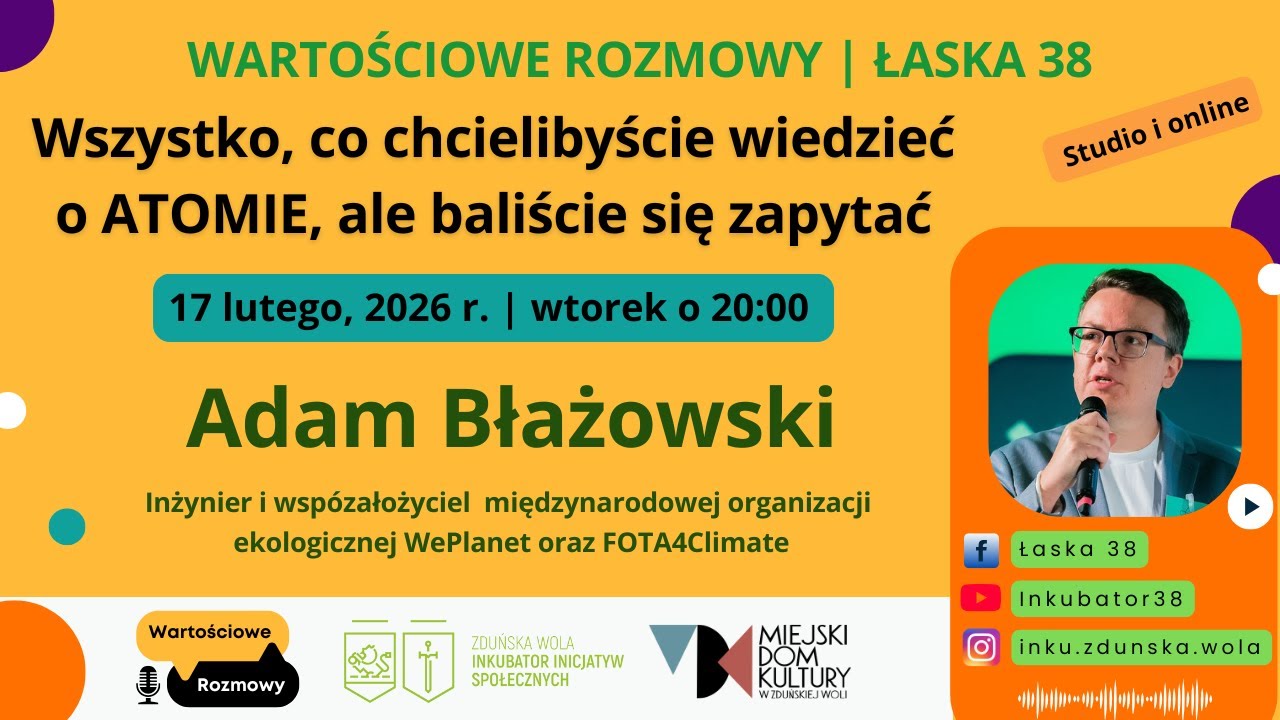 Wszystko, co chcielibyście wiedzieć o ATOMIE, ale baliście się zapytać -rozmowa z Adamem Błażowskim