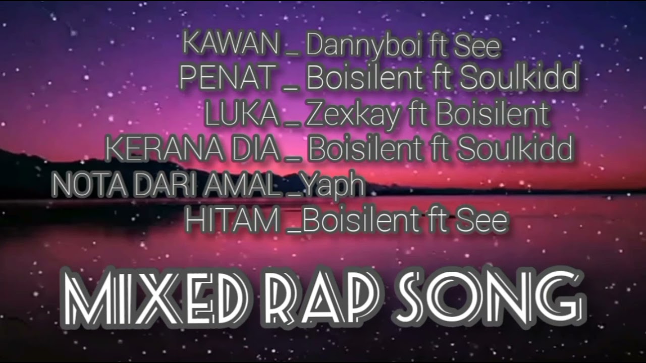 Mixed Rap Song [Dannyboi,See, Boisilent, Soulkidd, Zexkay,Yap]