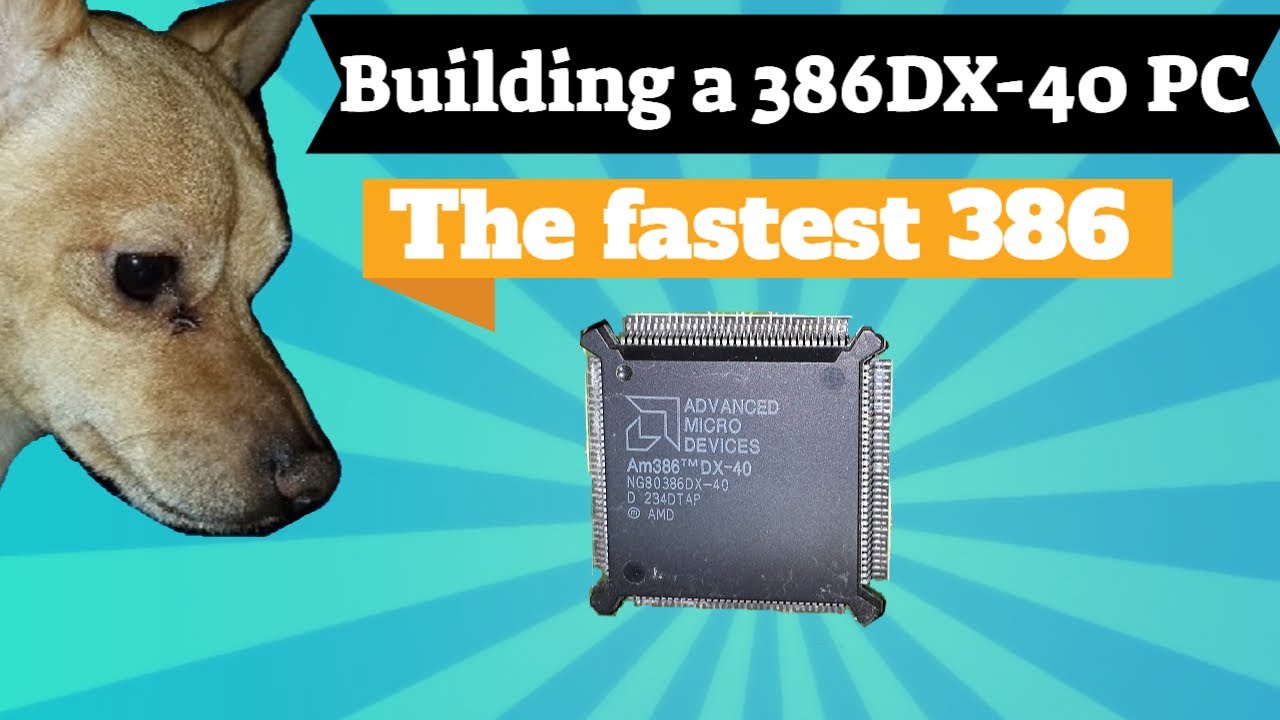 AMD 386DX-40 PC, the fastest 386