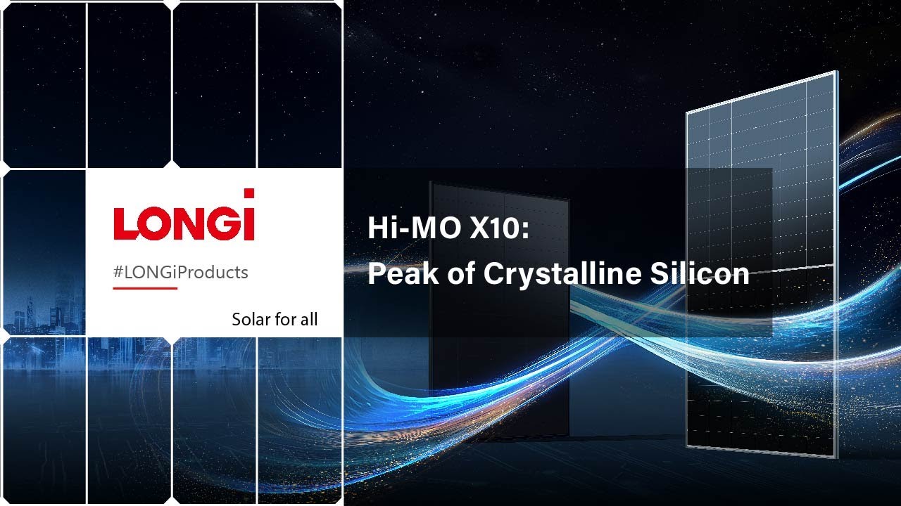 Hi-MO X10: Peak of Crystalline Silicon