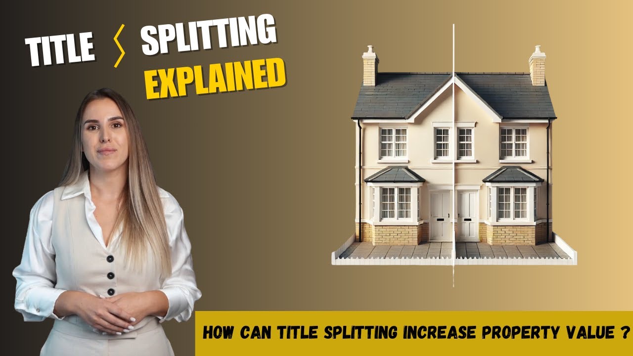 How Can Title Splitting Increase Property Value