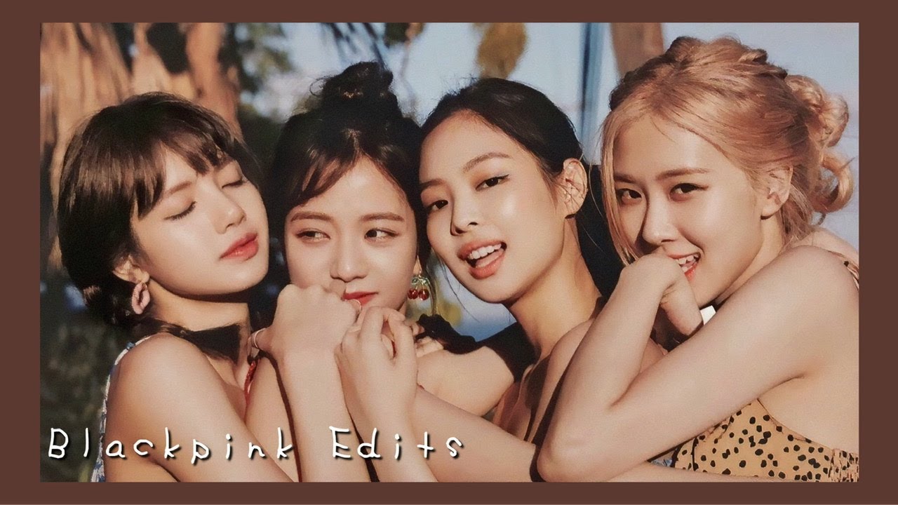 Blackpink Edits