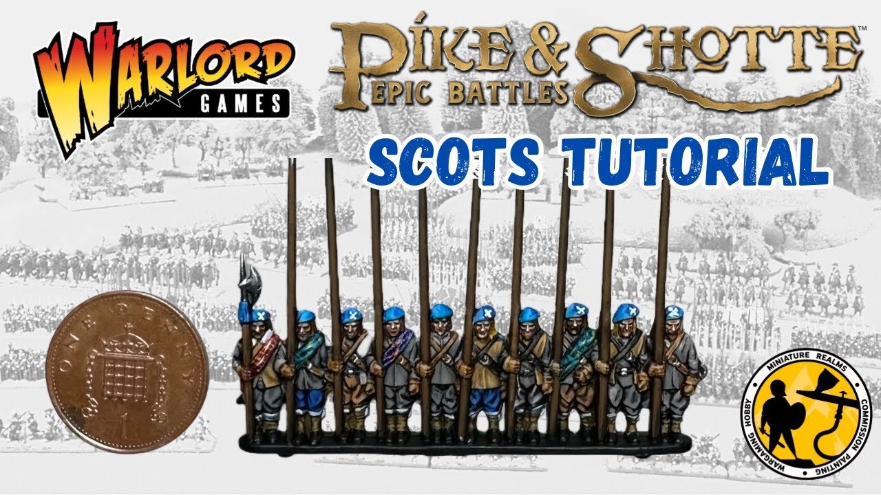 Warlord Games | Epic Battles Pike & Shotte Scots | Tutorial