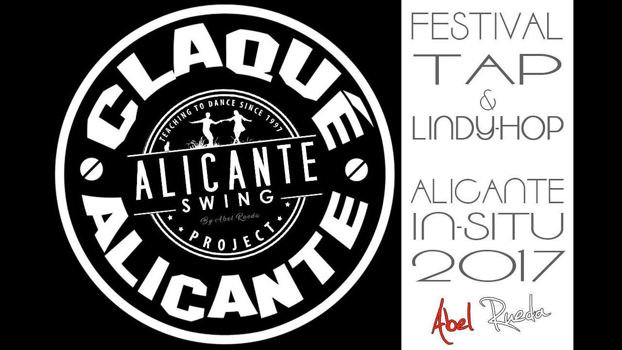 Festival Claqué (Tap) & Lindy-Hop In-situ Alicante 2017