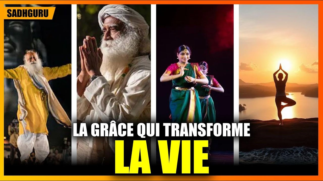 Sadhguru, Être Touché par la Grâce de l’Existence Invisible , Enseignements de Sadhguru