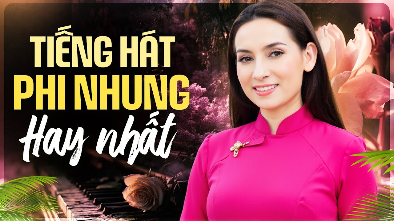 Tiếng Hát Phi Nhung Hay Nhất Mọi Thời Đại - Liên Khúc Nhạc Vàng Xưa Hải Ngoại Mới Nhất 2025