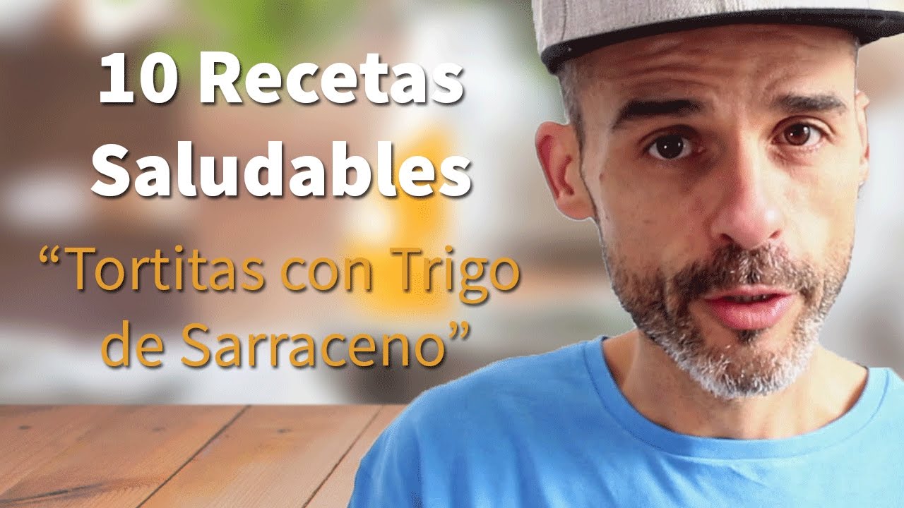 10 Recetas Saludables - Tortitas con Trigo de Sarraceno