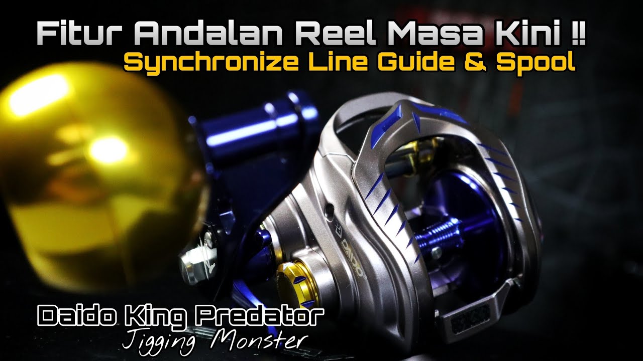 DAIDO KING PREDATOR JIGGING MONSTER ‼️ FITUR TERBARU DAN BANYAK MANFAAT 