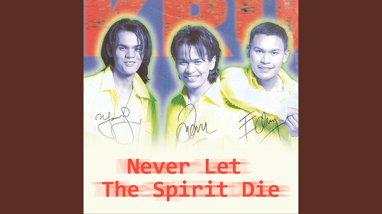 Never Let The Spirit Die
