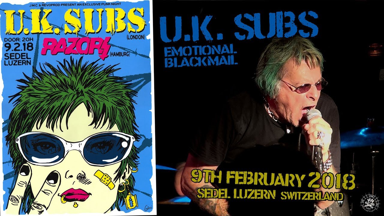 U.K. SUBS - Emotional blackmail (February 9, 2018 / SEDEL Luzern CH)