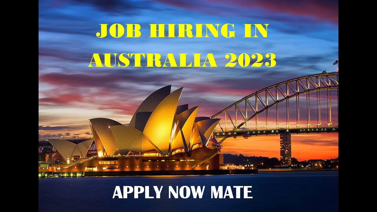 AUSTRALIA JOB HIRING 2023