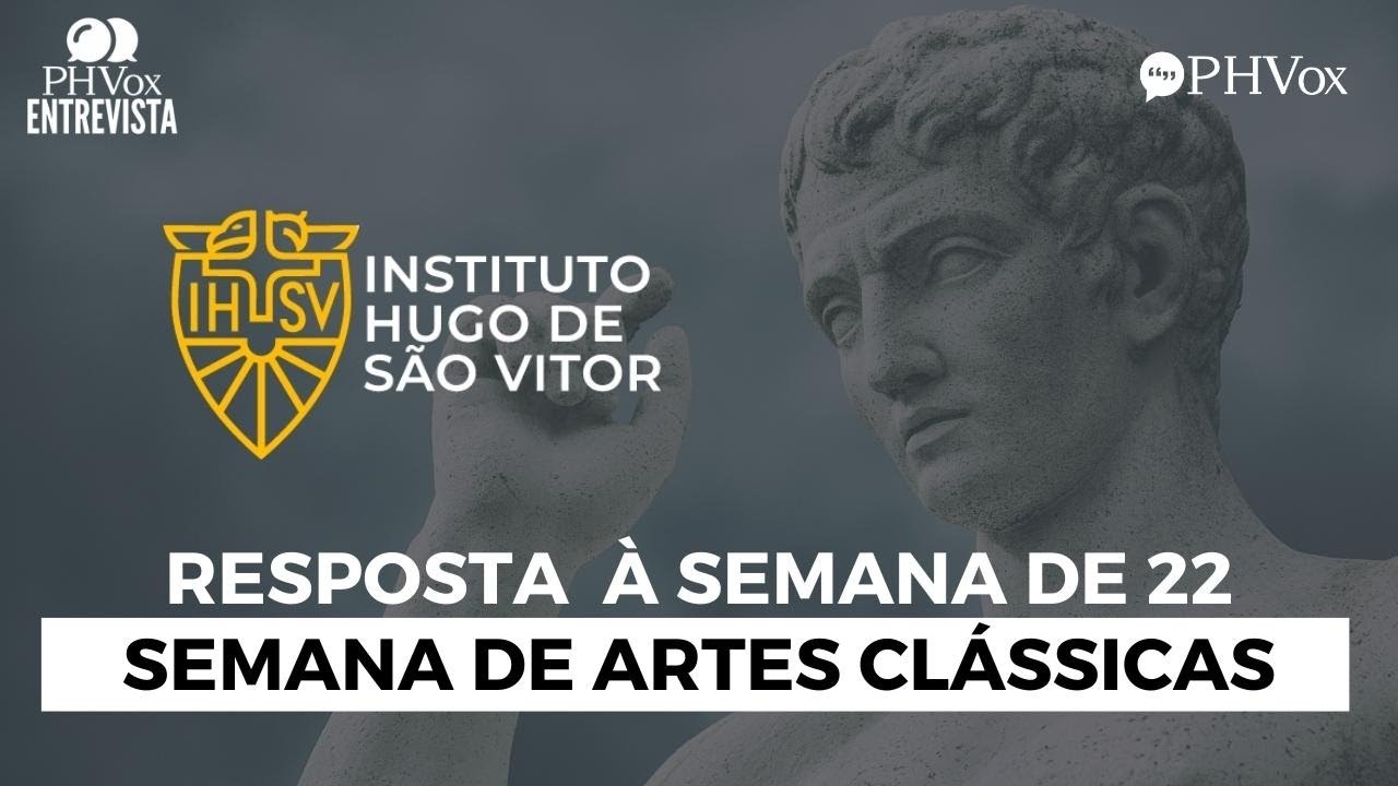 A semana de 22: Artes Clássicas com Instituto Hugo de São Vitor