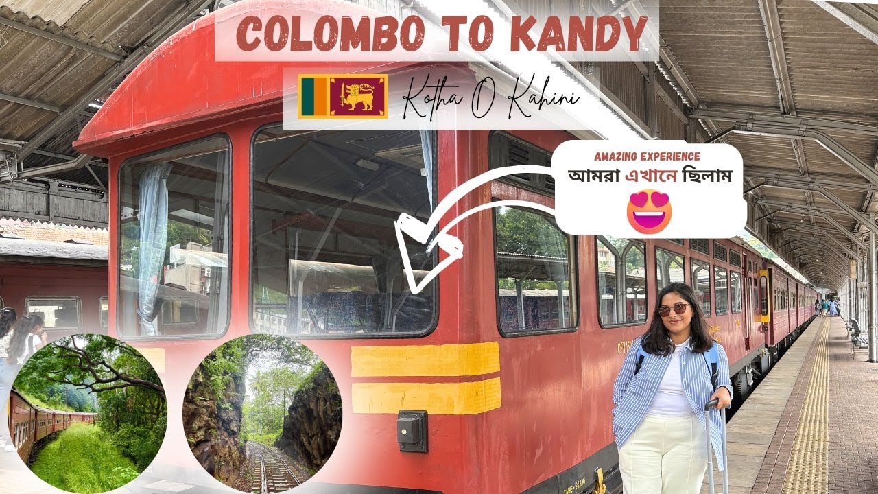 Colombo to Kandy | Most stunning view 😯 | Beautiful 1st Class Train Ride | India to SriLanka| EP-3|