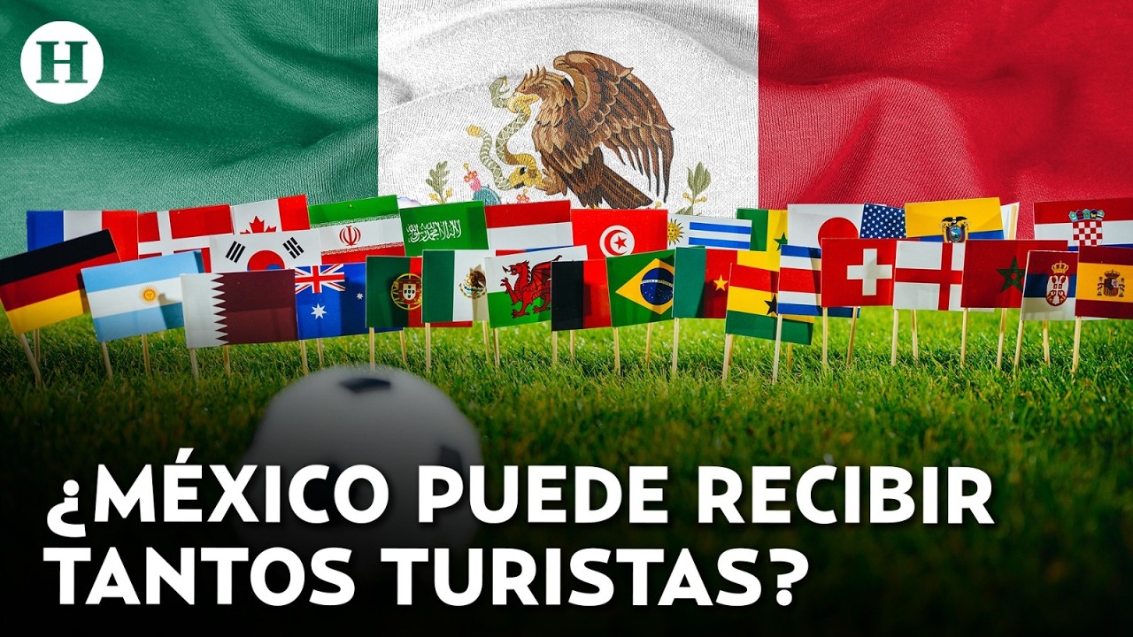 ¿México tiene con qué responder? Mundial 2026 pondrá a prueba hoteles, transporte y seguridad
