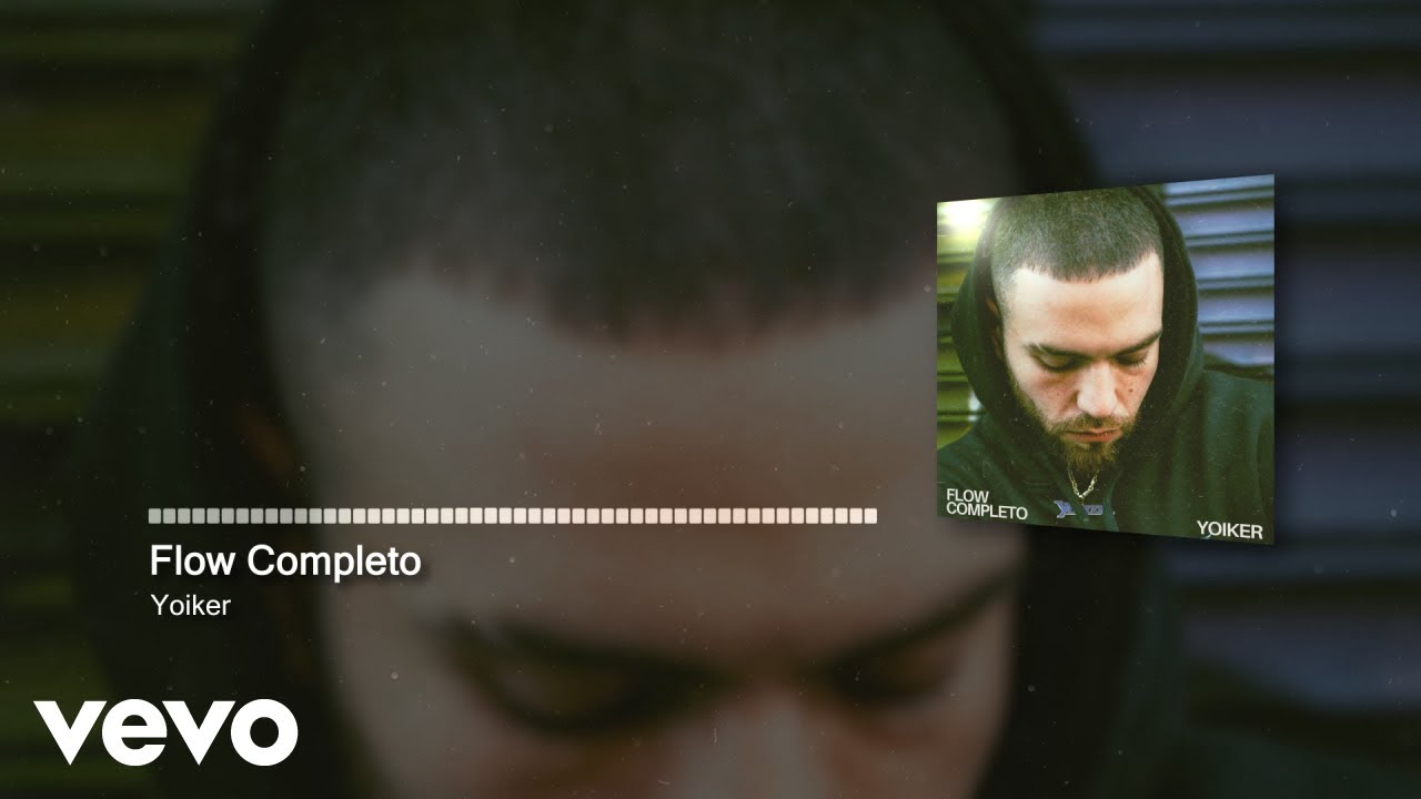 Yoiker - Flow Completo (Audio)