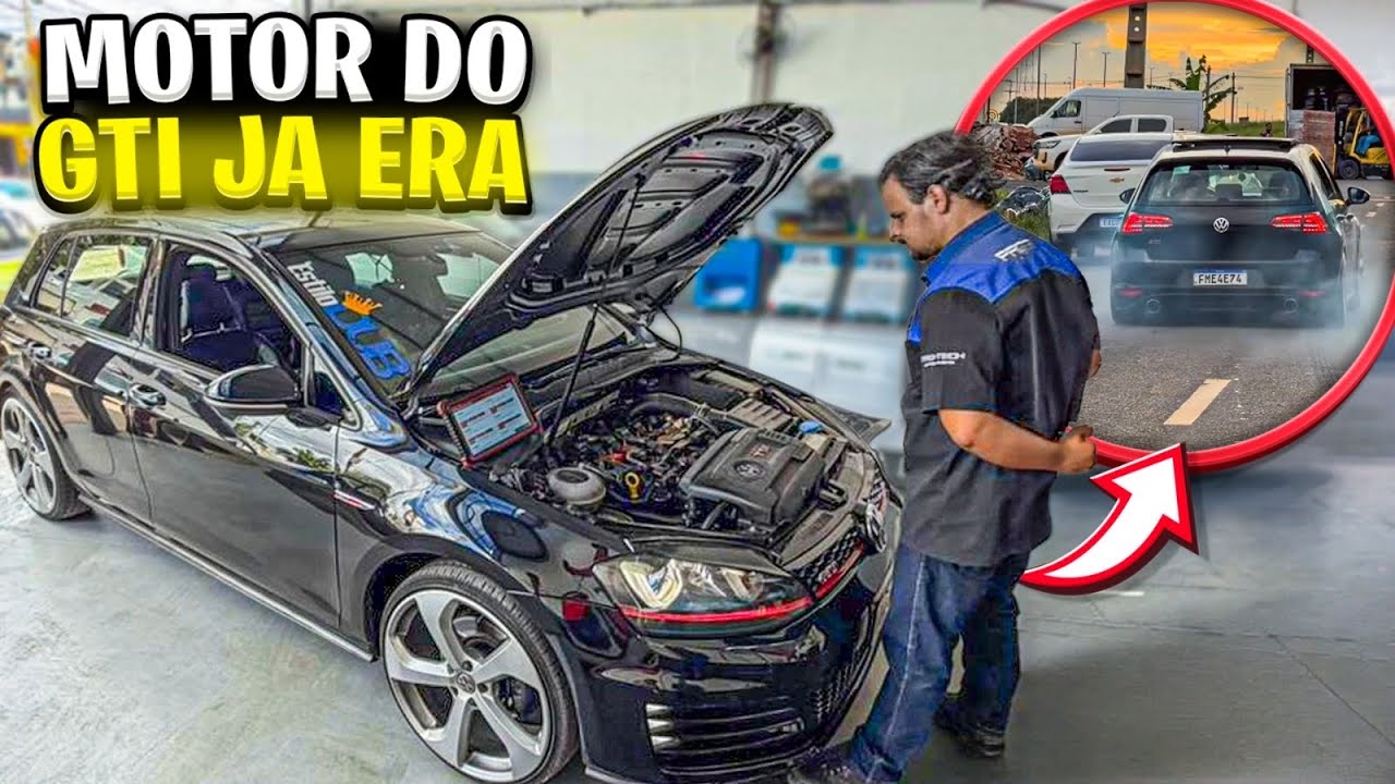 MOTOR DO GTI QUEBROU - EstiloDUB