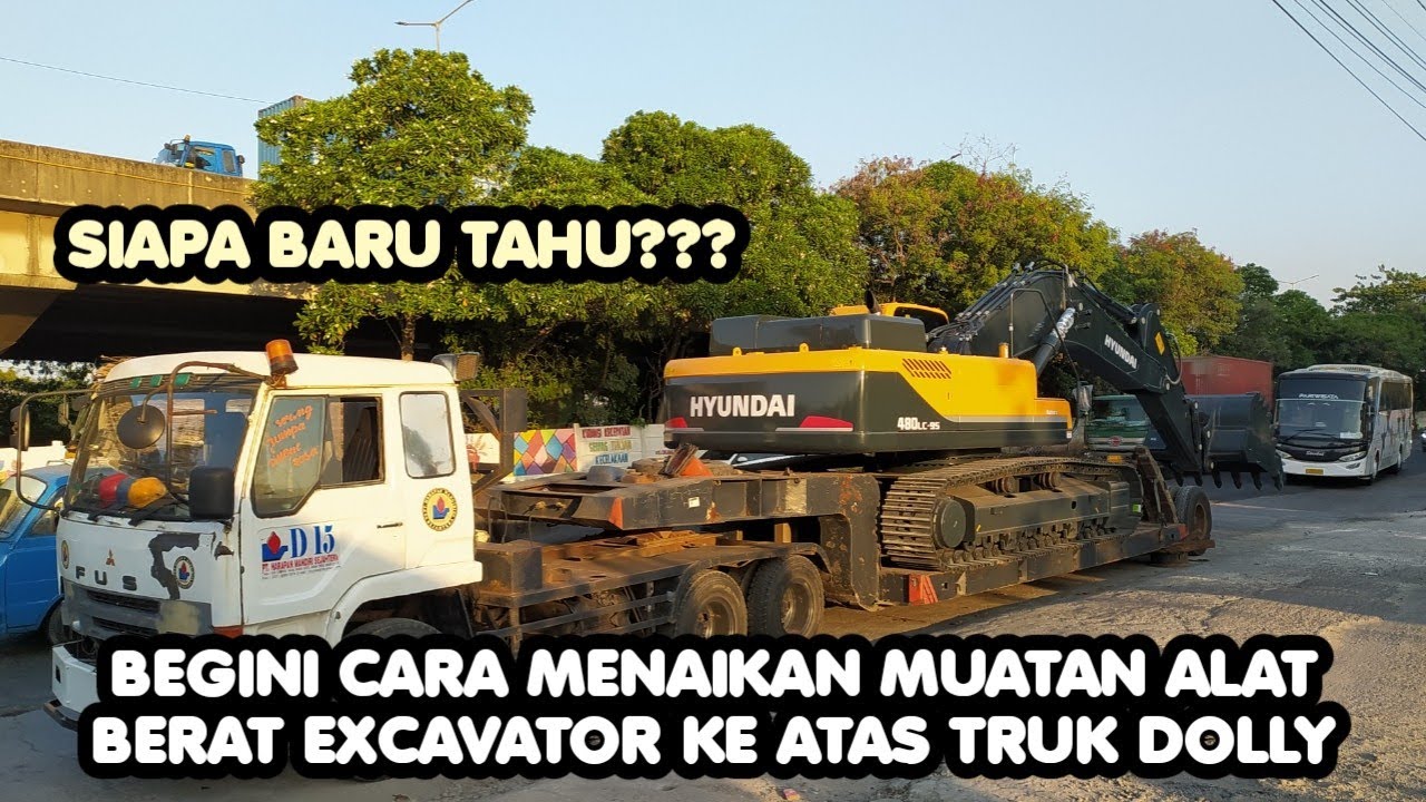 Proses Muat excavator Hyundai ROBEX 480 LC Naik Ke atas Truk Trailer Dolly