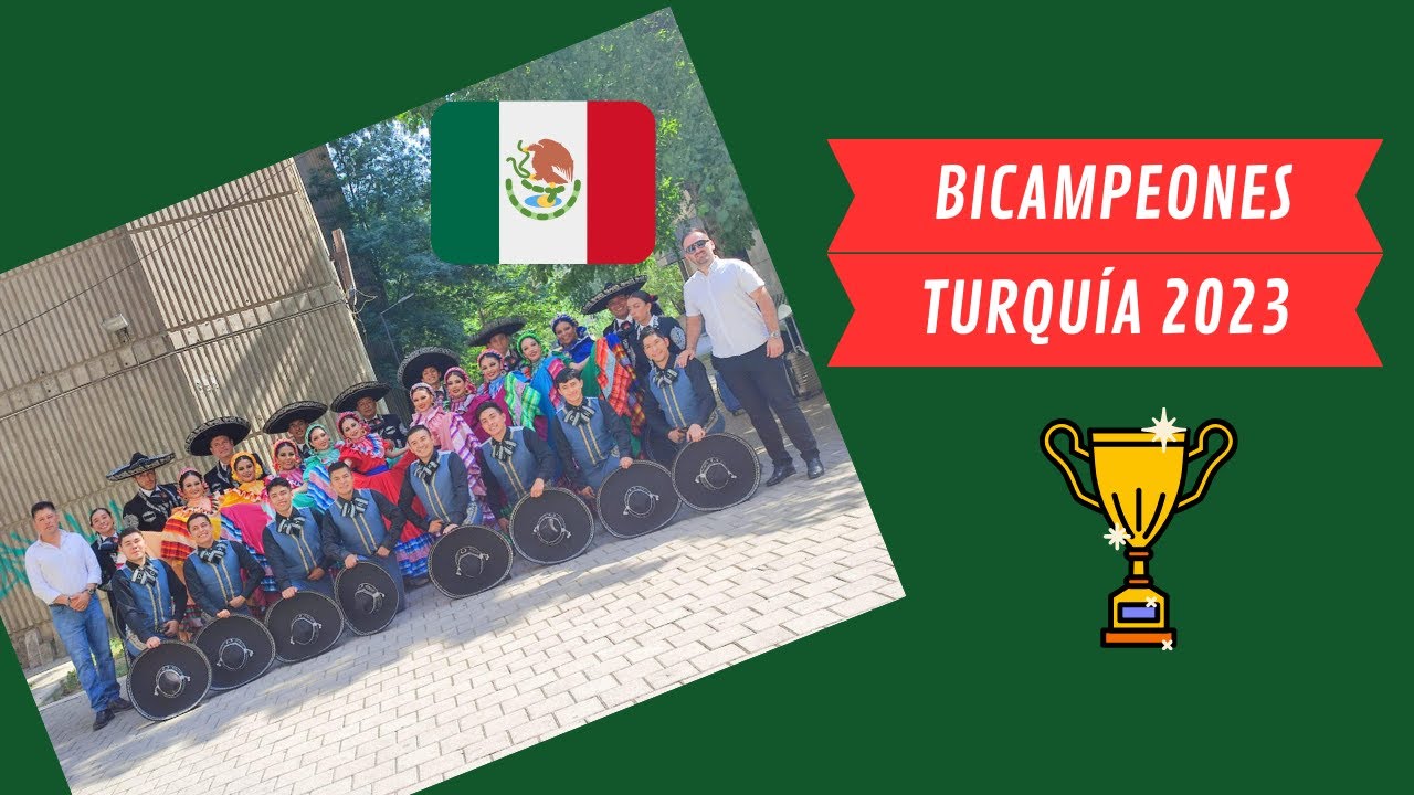 ENSAMBLE FOLKLÓRICO MEXICANO GANA CONCURSO EN TURQUÍA