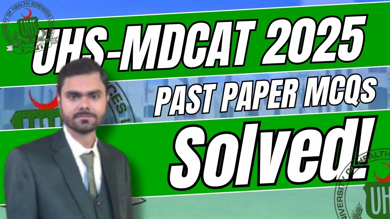 UHS MDCAT 2025 Biology Solved Paper I UHS MDCAT 2025 Paper Solution I MDCAT 2025 Paper Discussion