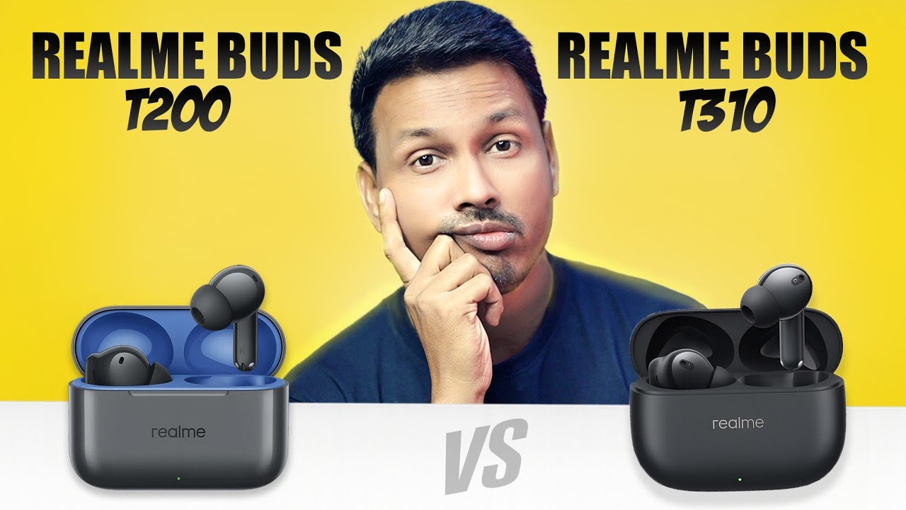Realme Buds T310 VS Realme Buds T200 Detailed Comparison || Best Realme Tws Under ₹2000 To Buy