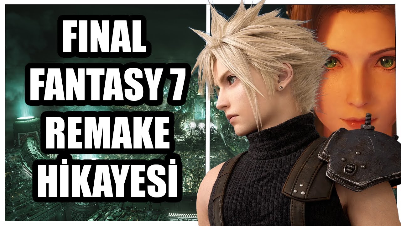 FINAL FANTASY 7 REMAKE HİKAYESİ - 2. OYUNDAN ÖNCE YAŞANANLAR